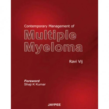 CONTEMPORARY MANAGEMENT OF MULTIPLE MYELOMA book by Ravi Vij
