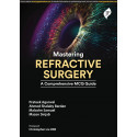 MASTERING REFRACTIVE SURGERY A COMPREHENSIVE MCQ GUIDE book by Prateek Agarwal, Ahmed Shalaby Bardan