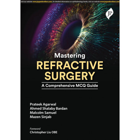 MASTERING REFRACTIVE SURGERY A COMPREHENSIVE MCQ GUIDE book by Prateek Agarwal, Ahmed Shalaby Bardan