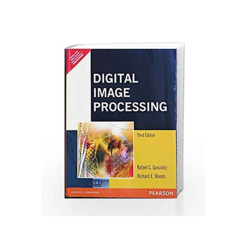 Digital Image Processing by Richard E. Woods Rafael C.Gonzalez Book-9788131726952