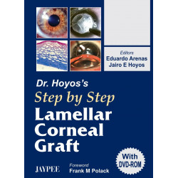 Dr.Hoyos' Step By Step Lamellar Corneal Graft With Dvd-Rom book by Arenas