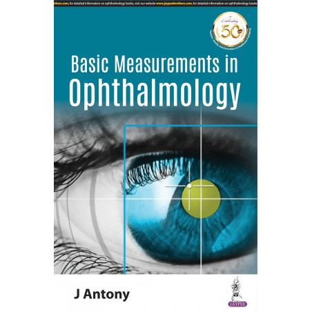 BASIC MEASUREMENTS IN OPHTHALMOLOGY book by Antony J