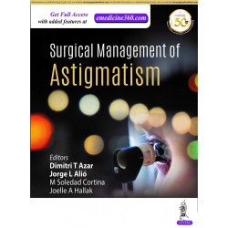 Surgical Management of Astigmatism book by Dimitri T Azar, This book presents various solutions to the different types of as…