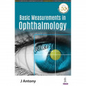 BASIC MEASUREMENTS IN OPHTHALMOLOGY book by Antony J - Back Cover