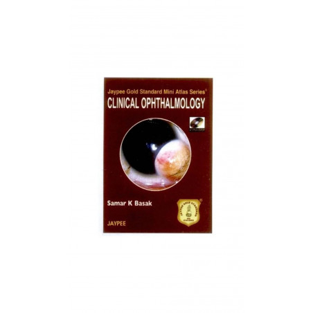 JAYPEE GOLD STANDARD MINI ATLAS SERIES:CLINICAL OPHTHALMOLOGY WITH PHOTO CD-ROM book by Basak Samar K