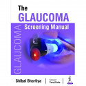The Glaucoma Screening Manual book by Shibal Bhartiya - Back Cover