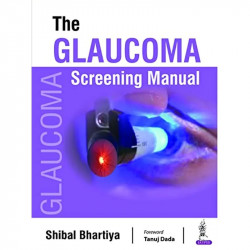 The Glaucoma Screening Manual book by Shibal Bhartiya - Back Cover