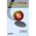 Evidenced Based Approach to Cataract Surgery book by Jay Bhopi