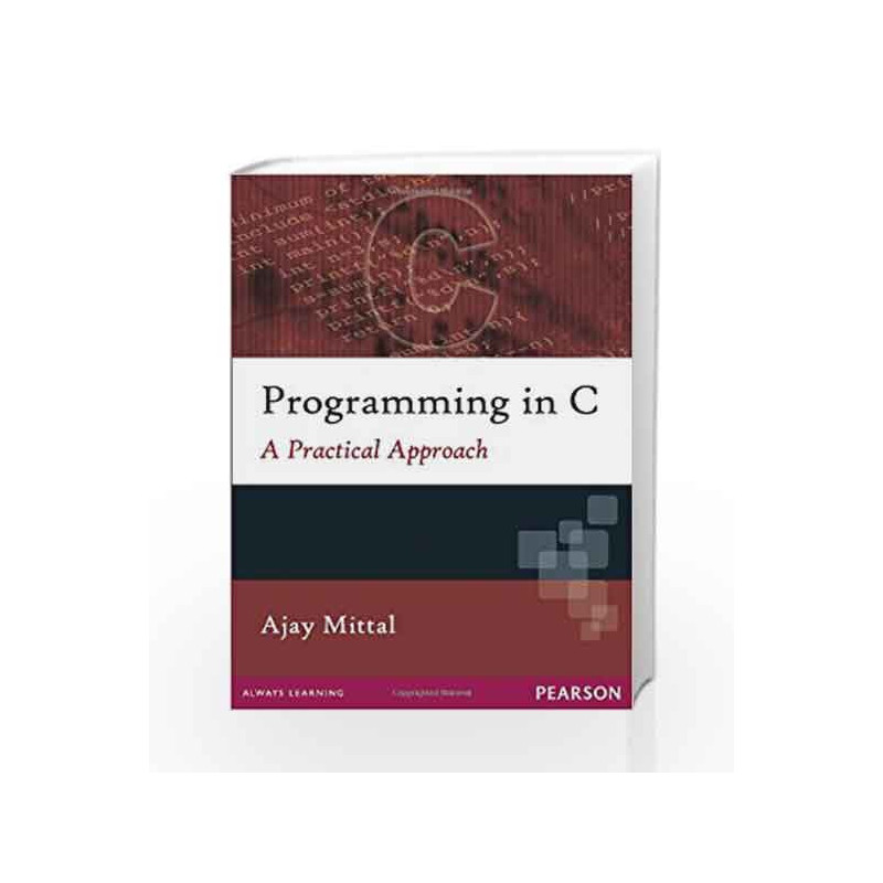 Programming in C by Ajay Mittal Book-9788131729342