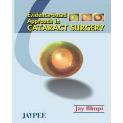 Evidenced Based Approach to Cataract Surgery book by Jay Bhopi - Additional Image 3