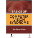 Basics of Computer Vision Syndrome book by Ajay Kumar Bhootra