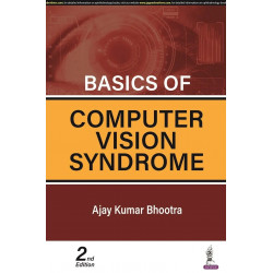 Basics of Computer Vision Syndrome book by Ajay Kumar Bhootra
