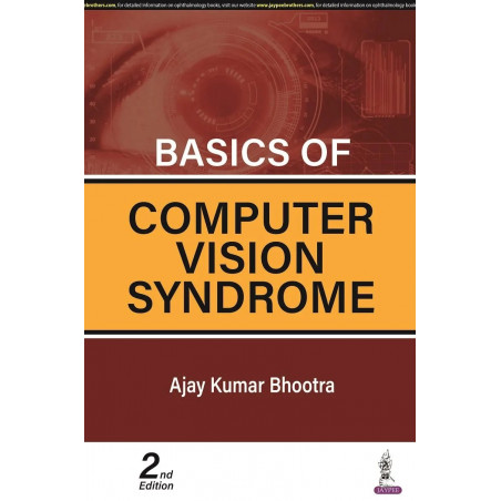 Basics of Computer Vision Syndrome book by Ajay Kumar Bhootra