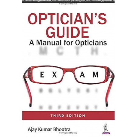 Optician’s Guide (A Manual for Opticians) book by Bhootra Ajay Kumar