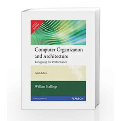 Computer Organization and Architecture: Designing for Performance, 8/e (Old Edition) by Stallings William Book-9788131732458