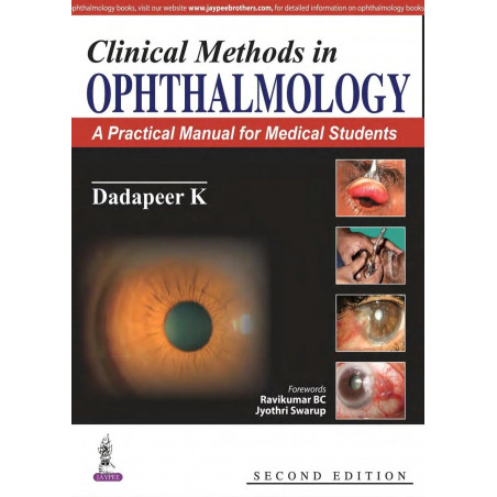 Clinical Methods In Ophthalmology:A Practical Manual For Medical Students book by Dadapeer K