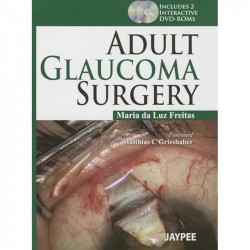 Adult Glaucoma Surgery with DVD-ROM book by Maria Da Luz Freitas - Back Cover