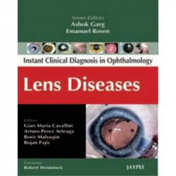 Instant Clinical Diagnosis in Ophthalmology: Lens Diseases (POD) book by Garg