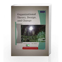 Organizational Theory, Design, and Change, 6e by Jones/Mathew Book-9788131754160