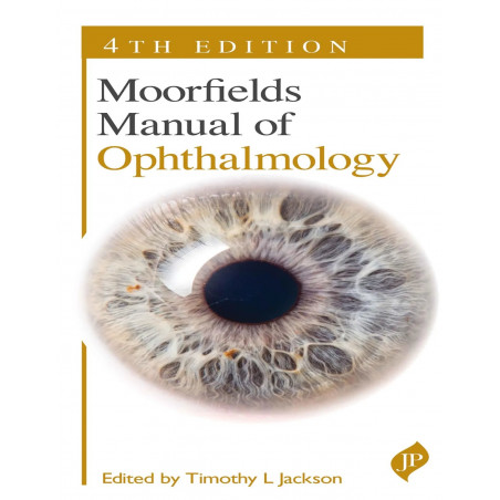 Moorfields Manual of Ophthalmology 4/E book by Timothy L Jackson