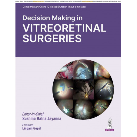 Decision Making in Vitreoretinal Surgeries for Ophthalmology Residents and Vitreoretinal Fellows | 114 Case Scenarios Across…