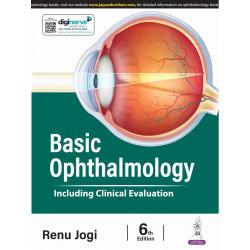 Basic Ophthalmology Including Clinical Evaluation, 6/E for MBBS Students | Including Clinical Evaluation, 500+ MCQs and Inst…