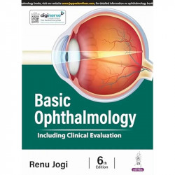 Basic Ophthalmology Including Clinical Evaluation, 6/E for MBBS Students | Including Clinical Evaluation, 500+ MCQs and Inst… -