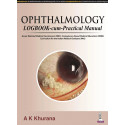 OPHTHALMOLOGY LOGBOOK-CUM-PRACTICAL MANUAL book