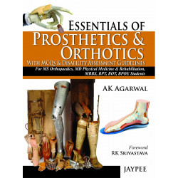 ESSENTIALS OF PROSTHETICS & ORTHOTICS WITH MCQS & DISABILITY ASSESSMENT GUIDELINES book by Agarwal