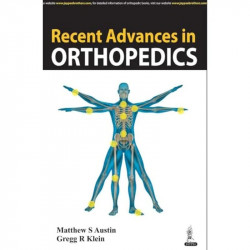 RECENT ADVANCES IN ORTHOPEDICS book by Austin S Matthew - Back Cover