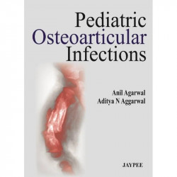 Pediatric Osteoarticular Infections book by Agarwal - Back Cover