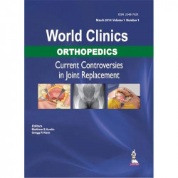 World Clinics: Orthopedics Current Controversies in Joint Replacement book by Austin - Back Cover