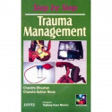 STEP BY STEP TRAUMA MANAGEMENT WITH PHOTO CD ROM book by Bhushan