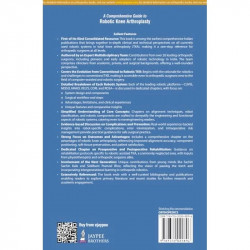 A Comprehensive Guide to Robotic Knee Arthroplasty: A One-Stop Reference for Orthopedic Surgeons on All 6 Robotic TKA Platfo… -