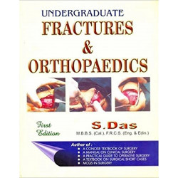 UNDERGRADUATE FRACTURES & ORTHOPAEDICS book by S Das