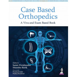 Case Based Orthopedics: A Viva and Exam Based Book for MS and DNB Orthopedic Postgraduates | Region-wise Clinical Cases with…