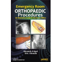 Emergency Room Orthopaedic Procedures: An Illustrative Guide for the House Officer book by Egol