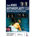 Total Knee Arthroplasty 2.0 book by Apurv Mehra, Heiko Graichen