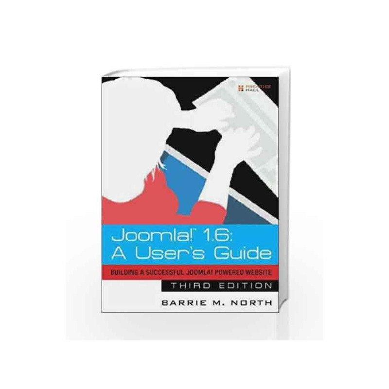 Joomla! 1.6: A User\'s Guide: Building a Successful Joomla! Powered Website, 3/Ed by SINGHANIA Book-9788131762127