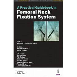A PRACTICAL GUIDEBOOK IN FEMORAL NECK FIXATION SYSTEM book by Sachin Yashwant Kale
