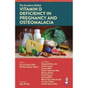 The Sunshine Deficit: Vitamin D Deficiency in Pregnancy and Osteomalacia for PG Students and Obstetricians | Screening, Supp… -