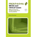 FRCS (Tr & Orth): MCQs and Clinical Cases book by Khanduja Vikas