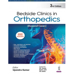 Bedside Clinics in Orthopedics (Beyond Cases), 3/E for MS/DNB Orthopedics Residents | OSCE and Viva-Voce Guide with 700+ Pho…