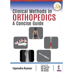 Clinical Methods in Orthopedics: A Concise Guide book by Upendra Kumar
