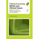 FRCS (Tr & Orth): MCQs and Clinical Cases book by Khanduja Vikas - Back Cover