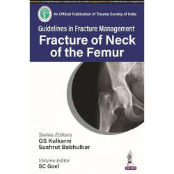 GUIDELINES IN FRACTURE MANAGEMENT FRACTURE OF NECK OF THE FEMUR book by GS Kulkarni, SC Goel Sushrut Babhulkar - Back Cover