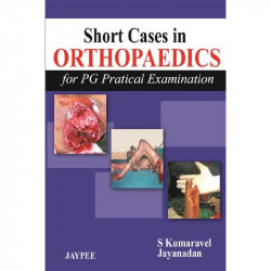 SHORT CASES IN ORTHOPEDICS (FOR PG PRACTICAL EXAMINATION) book by Kumaravel - Back Cover