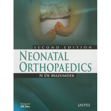 Neonatal Orthopaedics book by Mazumder De N