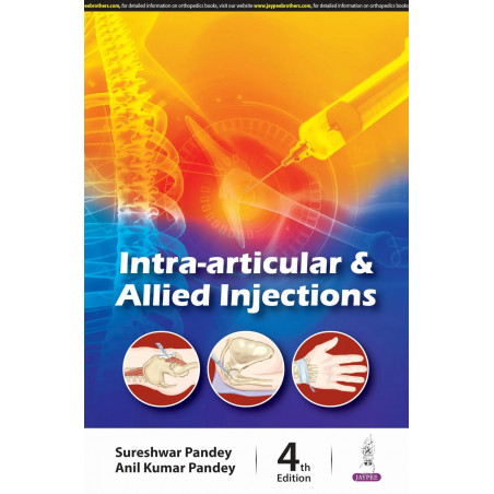 INTRA-ARTICULAR & ALLIED INJECTIONS book by Sureshwar Pandey, Anil Kumar Pandey