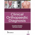 Clinical Orthopaedic Diagnosis, 5/E for Orthopedic Postgraduates, Residents and Surgeons | Region-wise Clinical Examination… - B